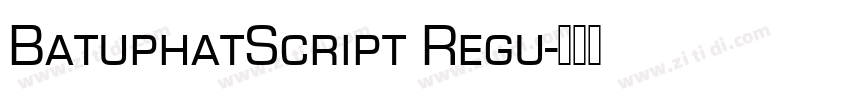 BatuphatScript Regu字体转换